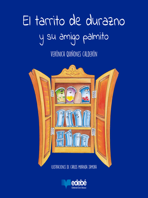 Title details for El tarrito de durazno y su amigo palmito by Verónica Quiñones - Wait list